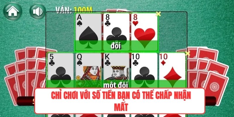 Chỉ chơi với số tiền bạn có thể chấp nhận mất