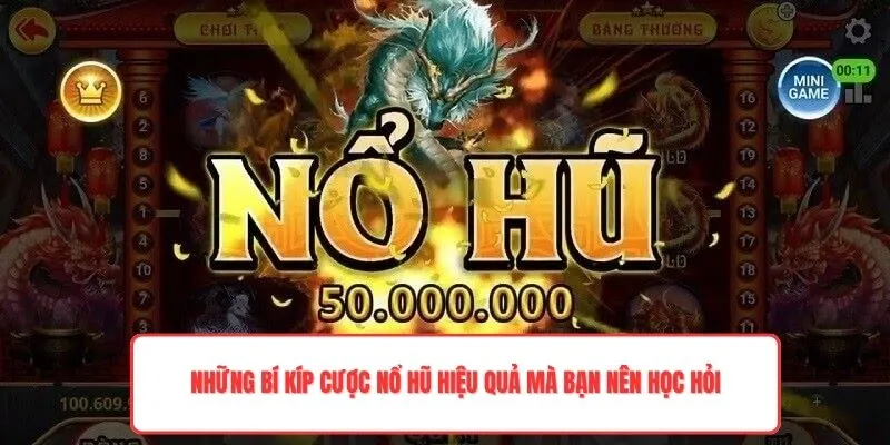Những bí kíp cược nổ hũ hiệu quả mà bạn nên học hỏi