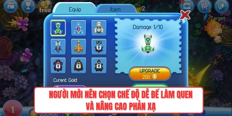 Người mới nên chọn chế độ dễ để làm quen và nâng cao phản xạ