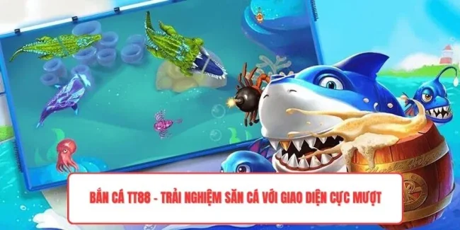 Bắn Cá TT88