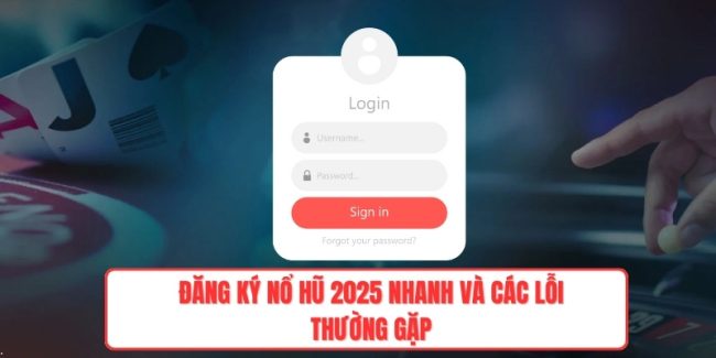Đăng Ký Nổ Hũ