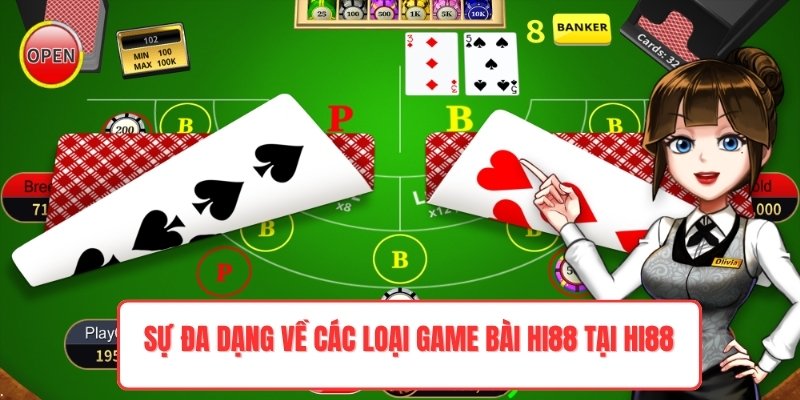 Sự đa dạng về các loại game bài Hi88 tại Hi88