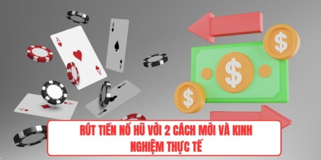 Rút Tiền Nổ Hũ